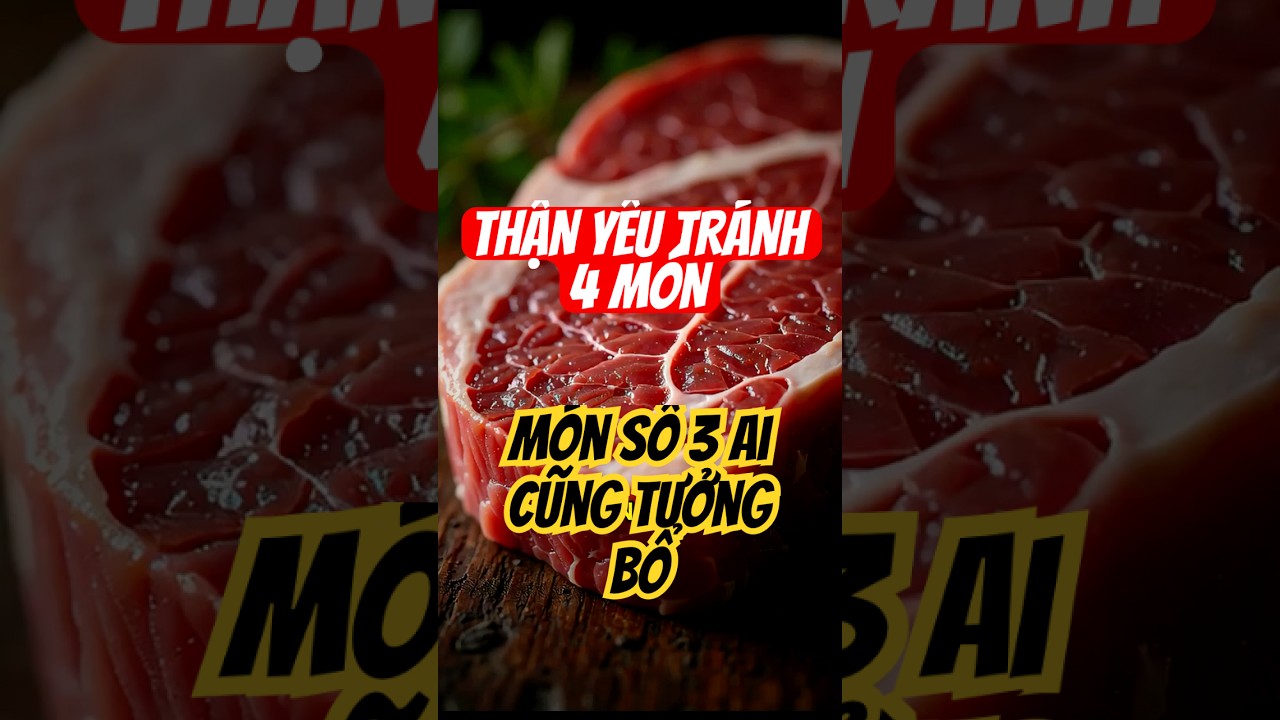 Hướng dẫn hạn chế đạm động vật cho thận: 4 nhóm thực phẩm người thận yếu cần tránh.