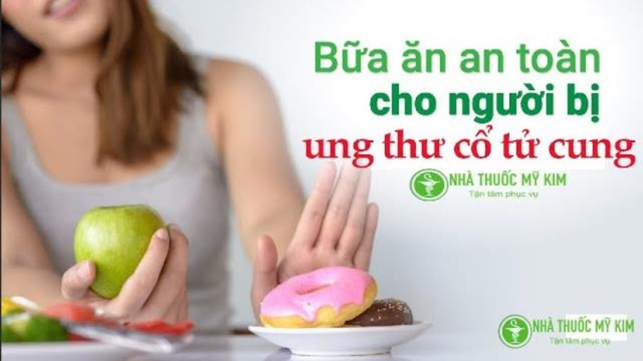 Bảng thực đơn dinh dưỡng hỗ trợ phòng ngừa và điều trị ung thư cổ tử cung.