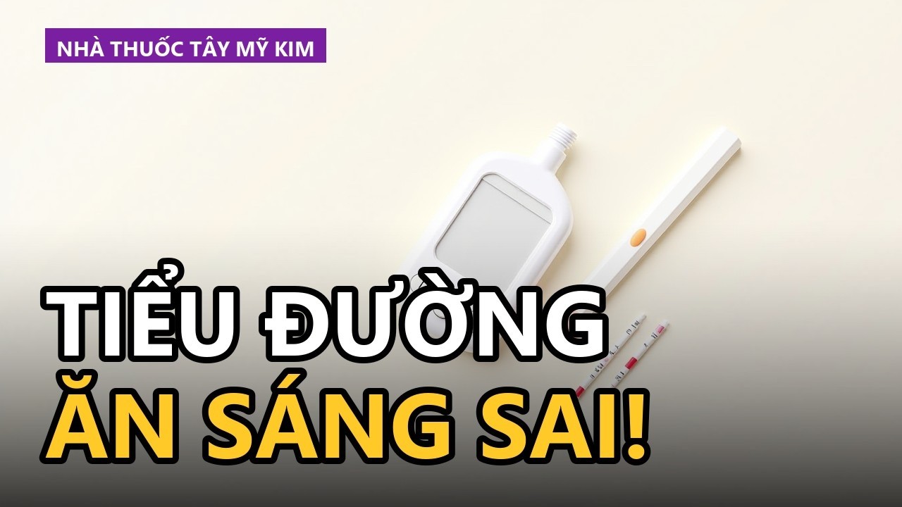 Người tiểu đường ăn sáng kiểu này, đường huyết tăng vọt cả ngày (3 sai lầm)