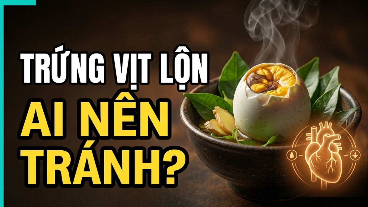 Hướng dẫn ăn trứng vịt lộn an toàn cho người có mỡ máu cao