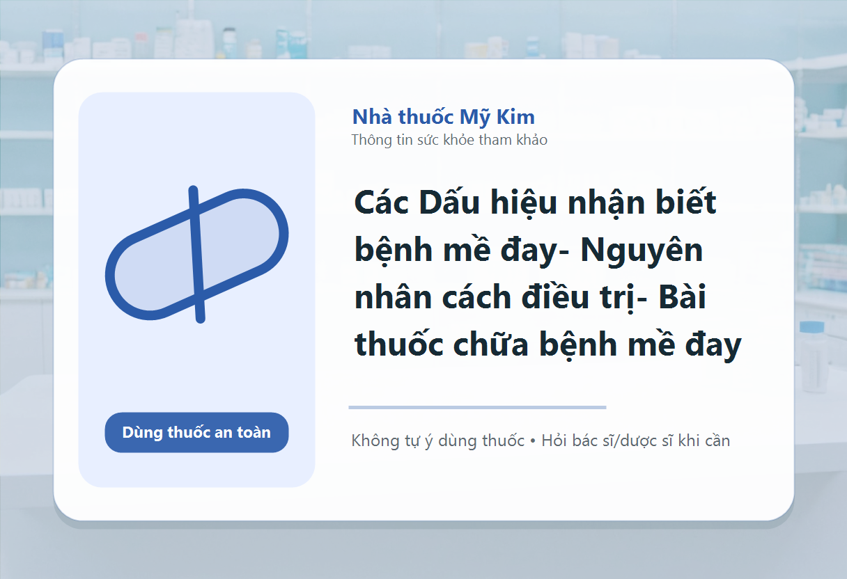 Các Dấu hiệu nhận biết bệnh mề đay- Nguyên nhân cách điều trị- Bài thuốc chữa bệnh mề đay