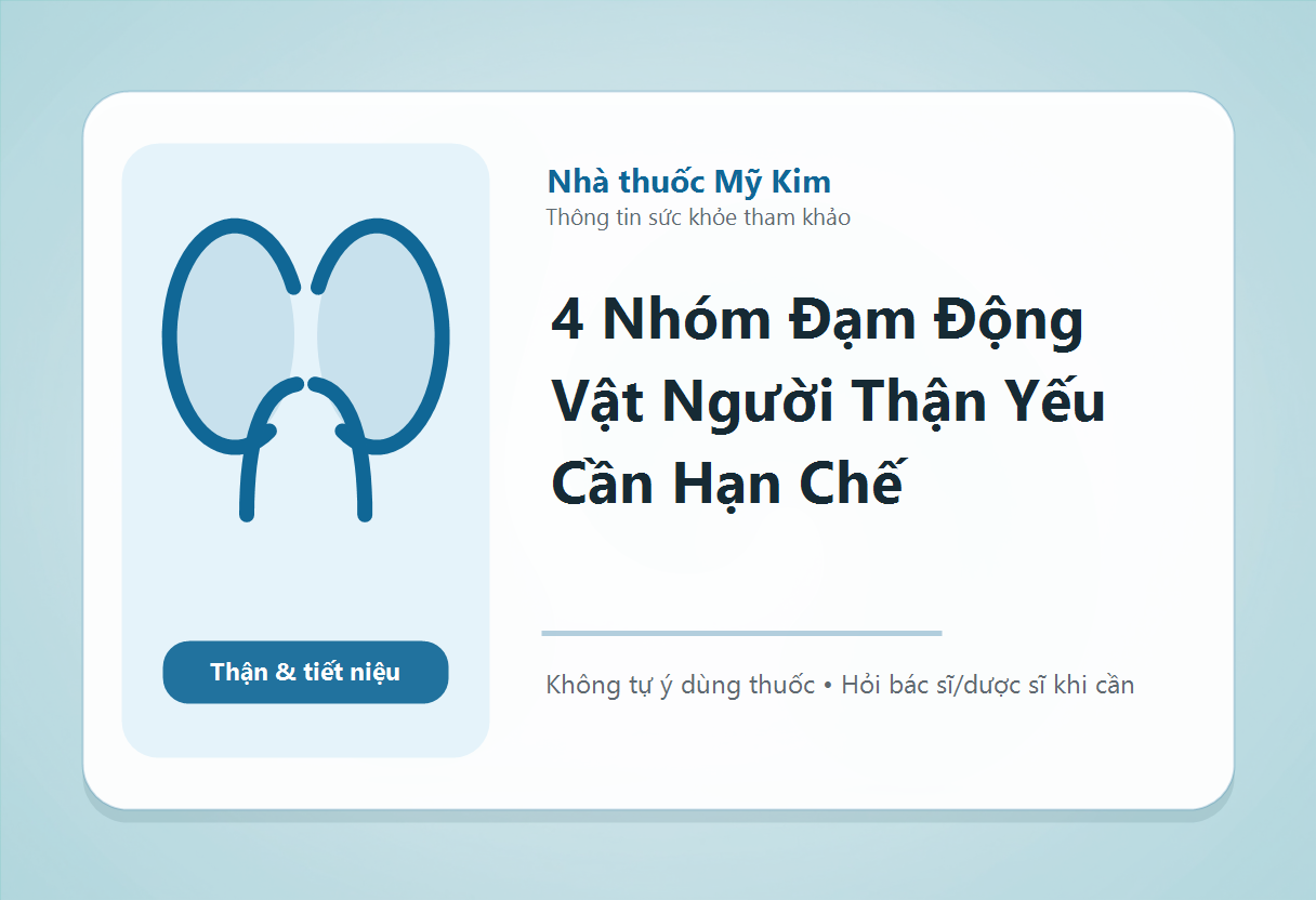 4 Nhóm Đạm Động Vật Người Thận Yếu Cần Hạn Chế