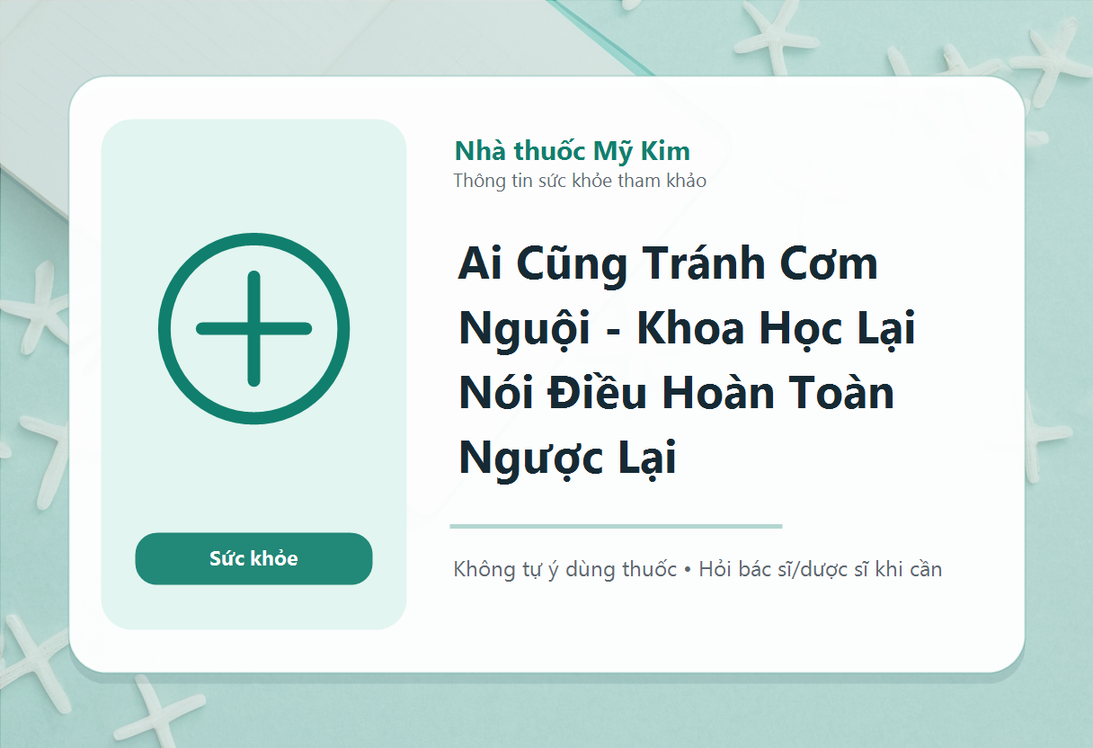 Ai Cũng Tránh Cơm Nguội - Khoa Học Lại Nói Điều Hoàn Toàn Ngược Lại