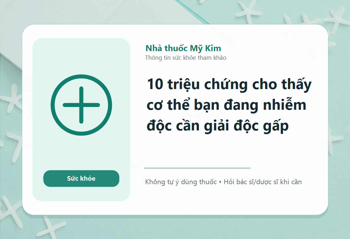 10 triệu chứng cho thấy cơ thể bạn đang nhiễm độc cần giải độc gấp
