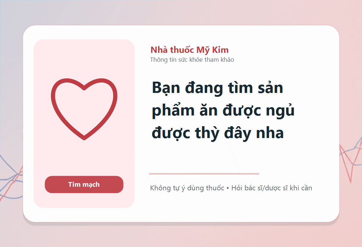 Bạn đang tìm sản phẩm ăn được ngủ được thỳ đây nha