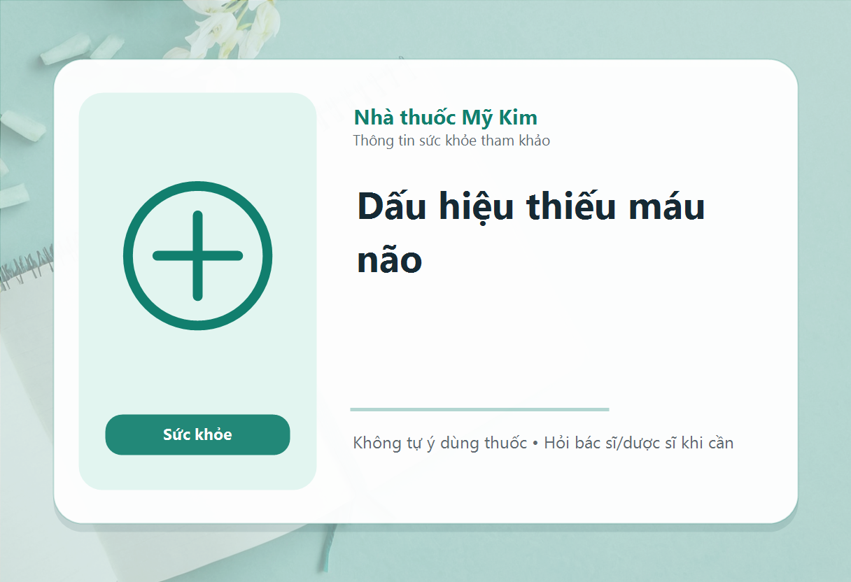 Dấu hiệu thiếu máu não