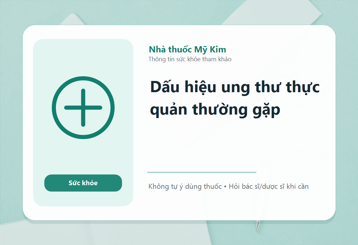Dấu hiệu ung thư thực quản thường gặp