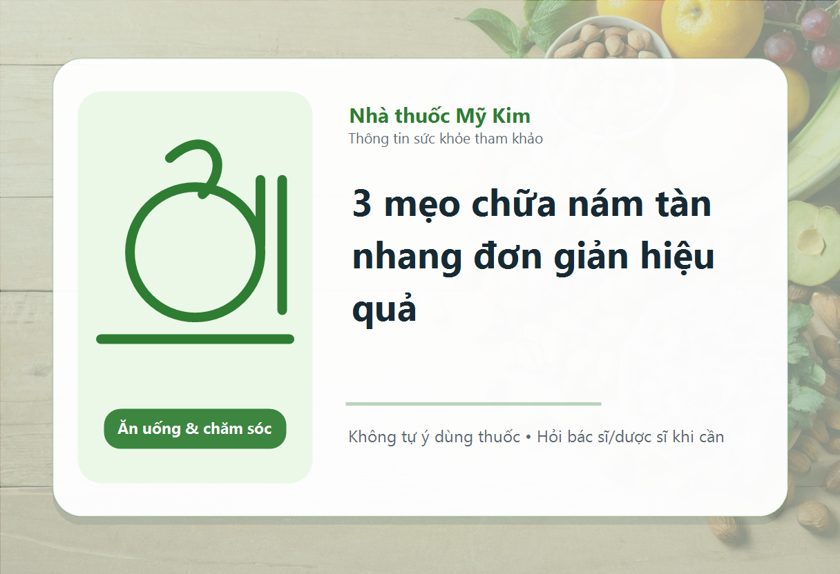3 mẹo chữa nám tàn nhang đơn giản hiệu quả