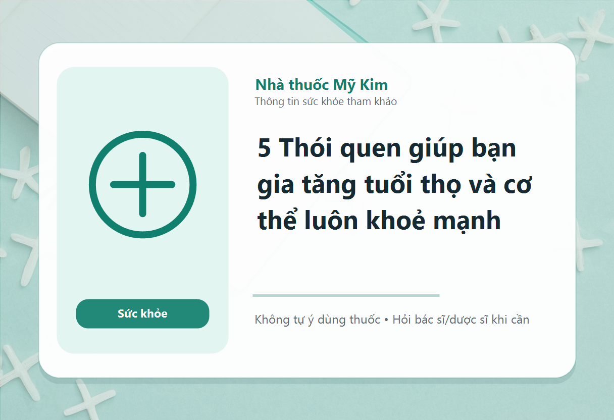 5 Thói quen giúp bạn gia tăng tuổi thọ và cơ thể luôn khoẻ mạnh