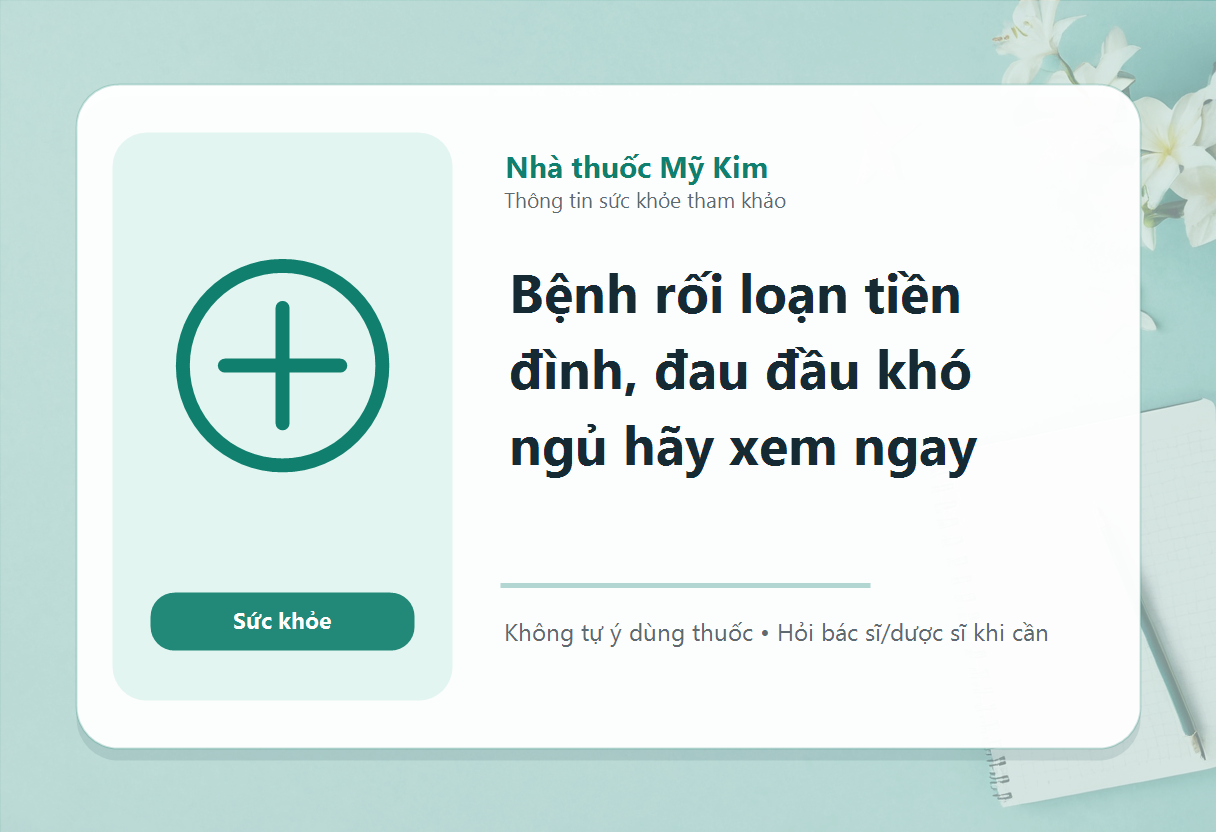 Bệnh rối loạn tiền đình, đau đầu khó ngủ hãy xem ngay