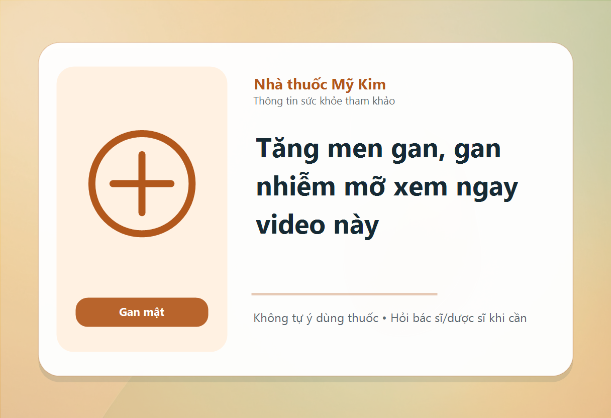 Tăng men gan, gan nhiễm mỡ xem ngay video này