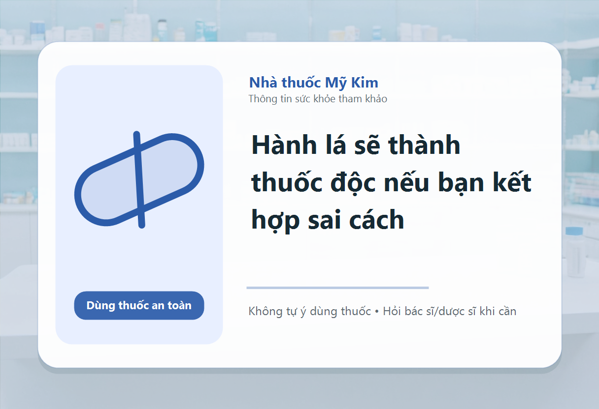 Hành lá sẽ thành thuốc độc nếu bạn kết hợp sai cách