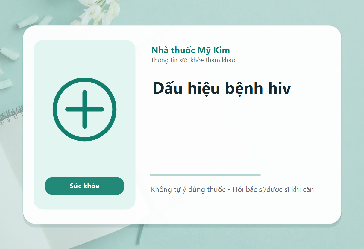 Dấu hiệu bệnh hiv