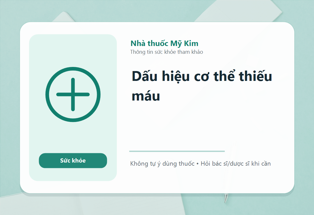 Dấu hiệu cơ thể thiếu máu