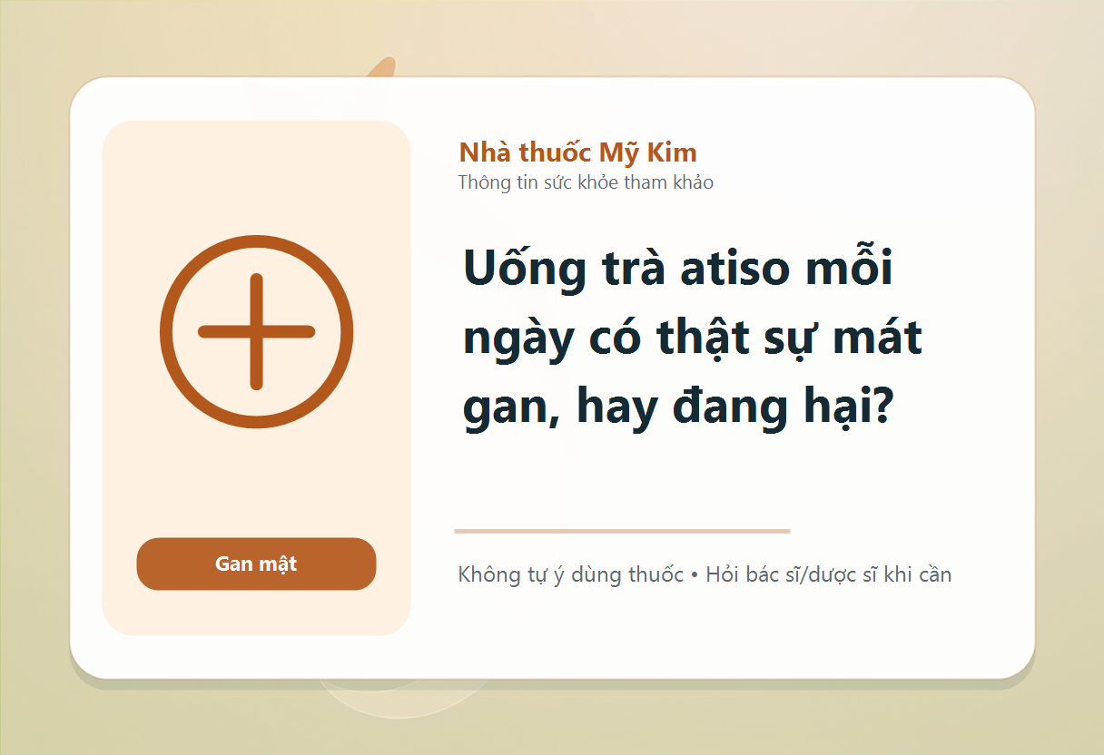 Uống trà atiso mỗi ngày có thật sự mát gan, hay đang hại?