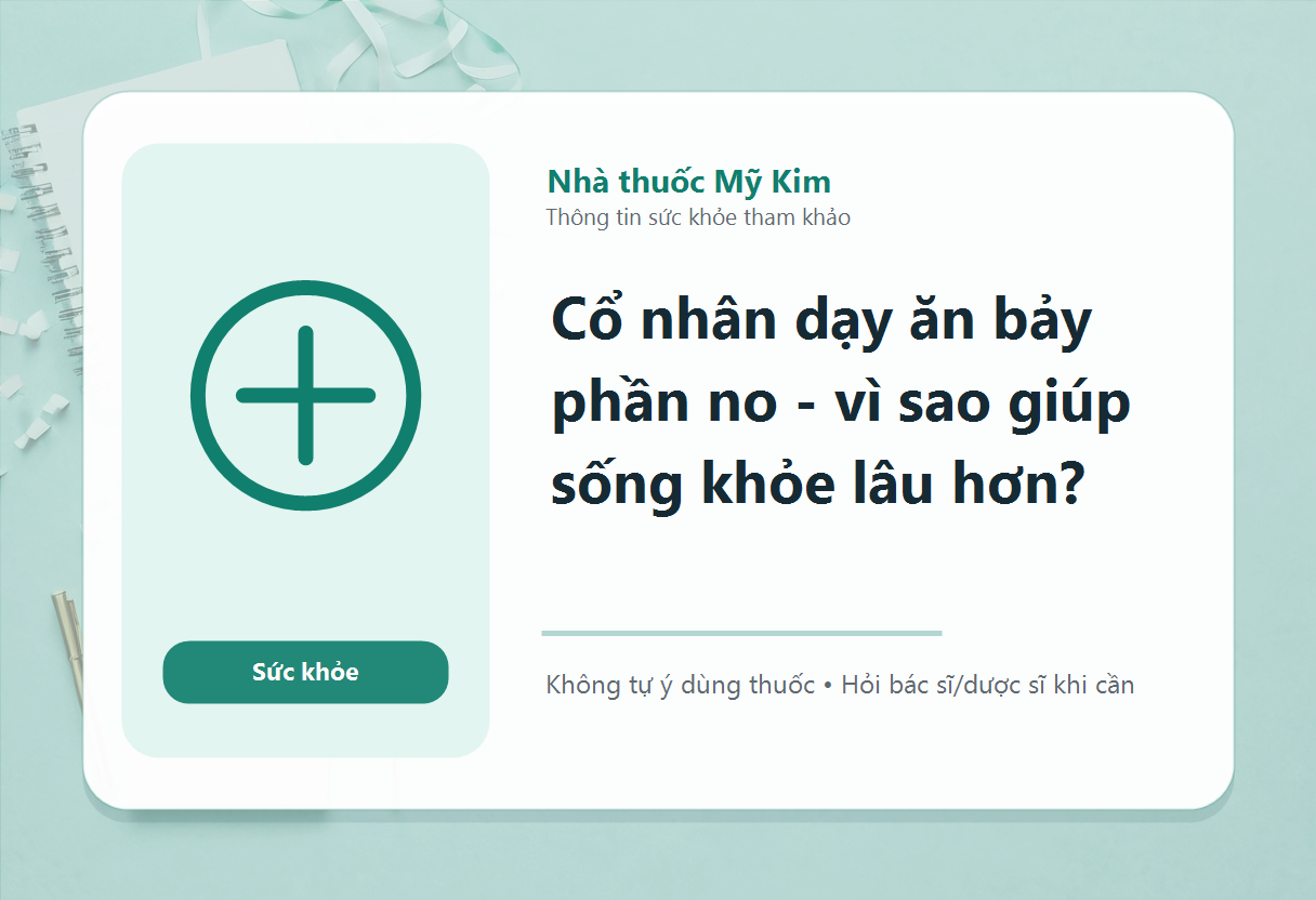 Cổ nhân dạy ăn bảy phần no - vì sao giúp sống khỏe lâu hơn?