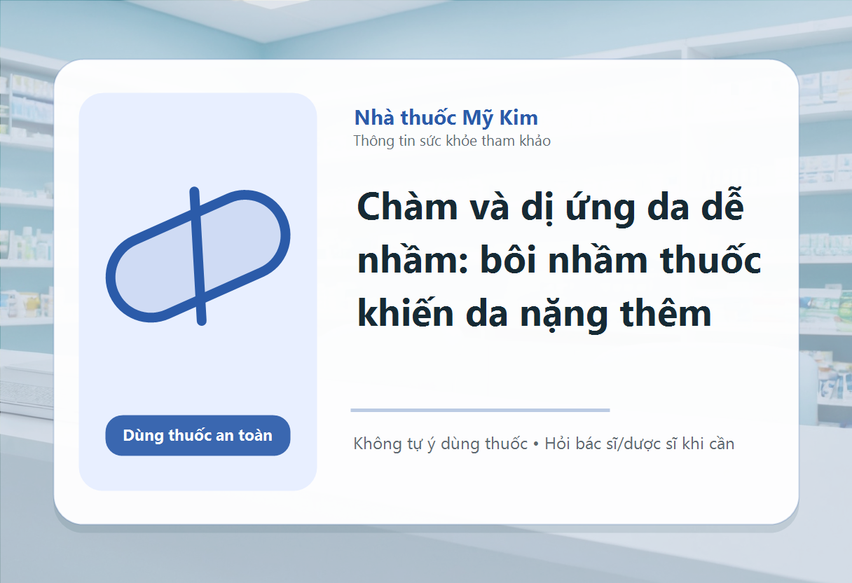 Chàm và dị ứng da dễ nhầm: bôi nhầm thuốc khiến da nặng thêm