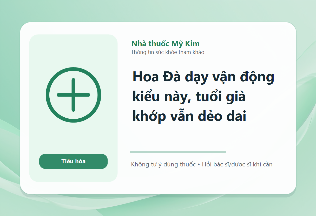Hoa Đà dạy vận động kiểu này, tuổi già khớp vẫn dẻo dai