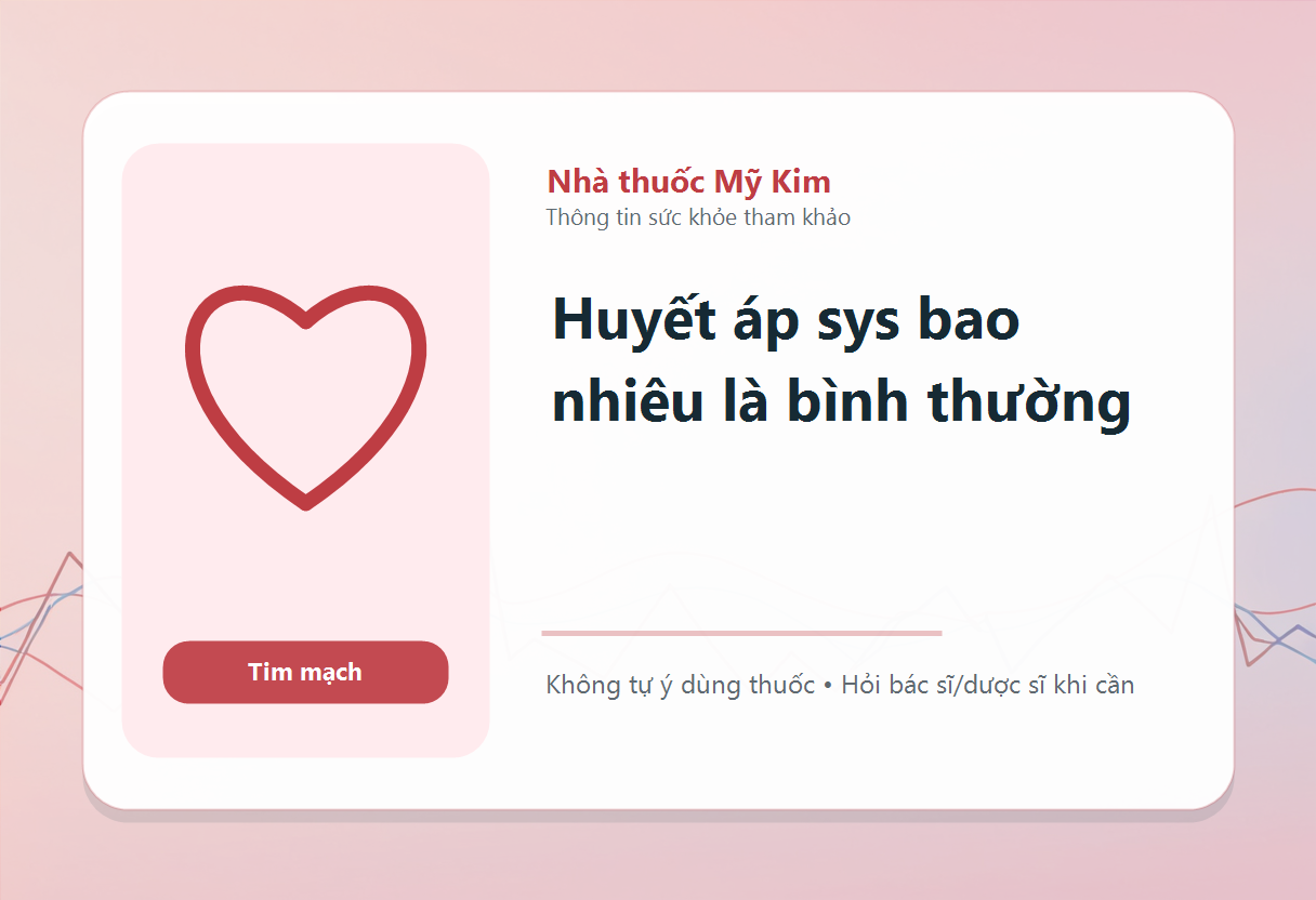Huyết áp sys bao nhiêu là bình thường
