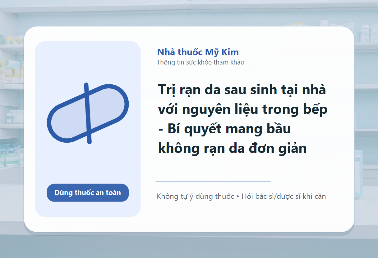 Trị rạn da sau sinh tại nhà với nguyên liệu trong bếp - Bí quyết mang bầu không rạn da đơn giản