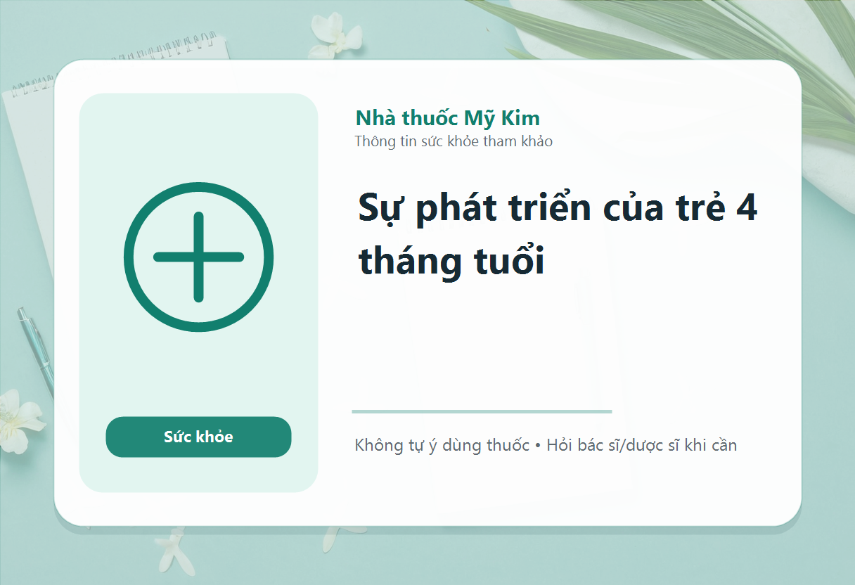 Sự phát triển của trẻ 4 tháng tuổi