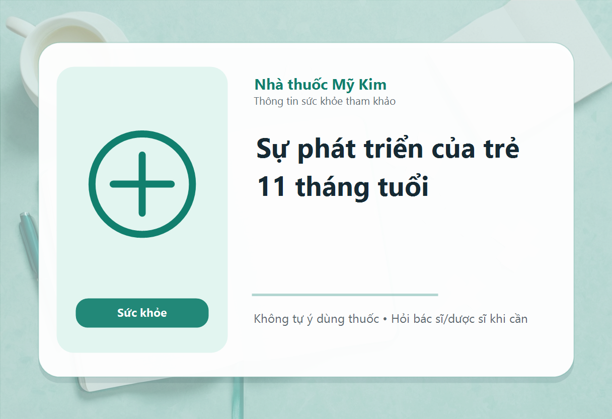 Sự phát triển của trẻ 11 tháng tuổi