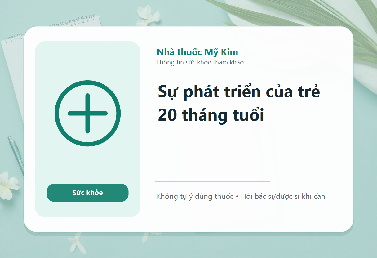 Sự phát triển của trẻ 20 tháng tuổi