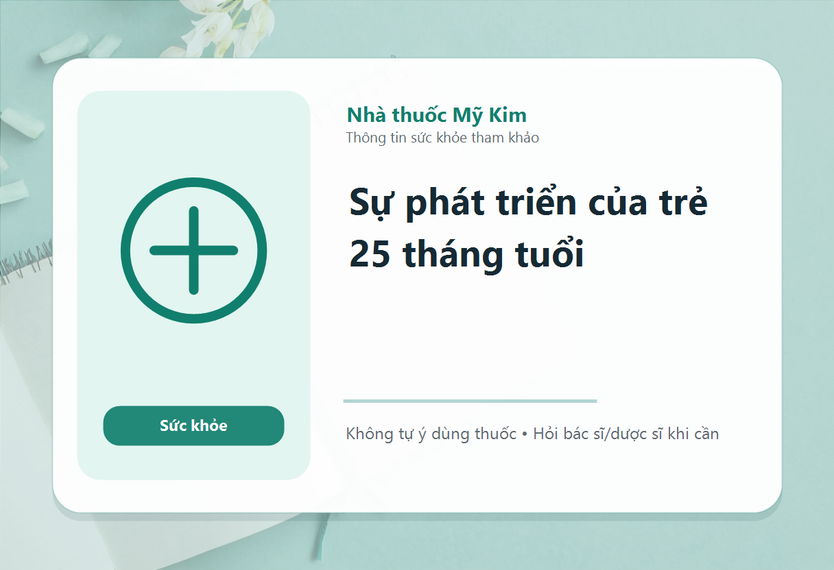 Sự phát triển của trẻ 25 tháng tuổi