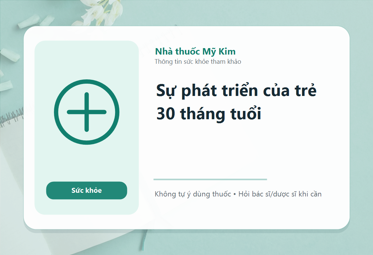 Sự phát triển của trẻ 30 tháng tuổi